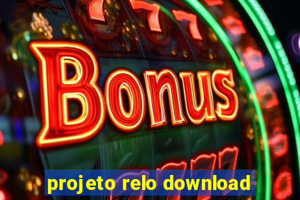 projeto relo download